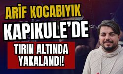 Arif Kocabıyık, Kapıkule’de tırın altında yakalandı!