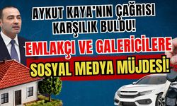 Aykut Kaya’nın çağrısı karşılık buldu! Emlakçı ve galericilere sosyal medya müjdesi
