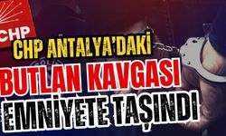 CHP Antalya’daki butlan kavgası emniyete taşındı