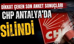Dikkat çeken son anket sonuçları! CHP Antalya’da silindi