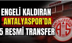Engeli kaldıran Antalyaspor’da 5 resmi transfer