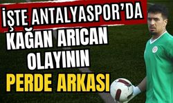İşte Antalyaspor’da Kağan Arıcan olayının perde arkası