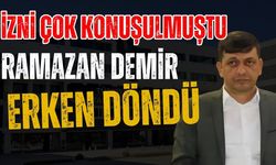 İzni çok konuşulmuştu! Ramazan Demir erken döndü
