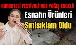 Korkuteli Festivali’nde yağış engeli! Esnafın ürünleri sırılsıklam oldu