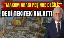 “Makam aracı peşinde değiliz” dedi! Tek tek anlattı