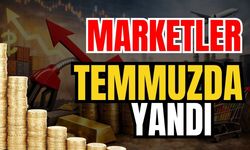 Marketler temmuzda yandı