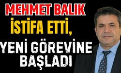 Mehmet Balık Meclis üyeliklerinden istifa etti, yeni görevine başladı