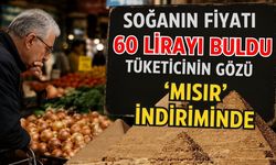Soğanın fiyatı 60 lirayı buldu tüketicinin gözü ‘Mısır’ indiriminde