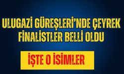Ulugazi’de çeyrek finalistler belli oldu... Feyzullah Aktürk ve Ali Gürbüz elendi