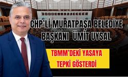 CHP’li Muratpaşa Belediye Başkanı Ümit Uysal TBMM’deki yasaya tepki gösterdi