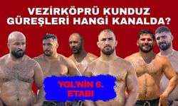 2026 Samsun Vezirköprü Kunduz Güreşleri hangi kanada?