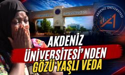 Akdeniz Üniversitesi’nden gözü yaşlı veda