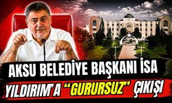Aksu Belediye Başkanı İsa Yıldırım’a ‘Gurursuz’ çıkışı