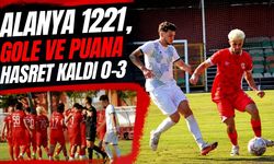 Alanya 1221, gole ve puana hasret kaldı 0-3