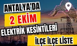Antalya’da 2 Ekim 2026 elektrik kesintilerinin tam listesi