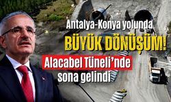 Antalya-Konya yolunda büyük dönüşüm! Alacabel Tüneli’nde sona gelindi