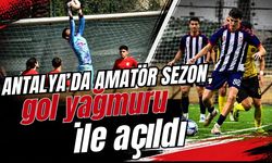 Antalya’da amatör sezon, gol yağmuru ile açıldı