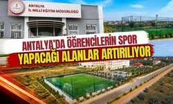 Antalya’da öğrencilerin spor yapacağı alanlar artırılıyor