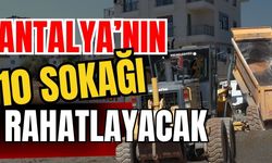 Antalya’nın 10 sokağı rahatlayacak