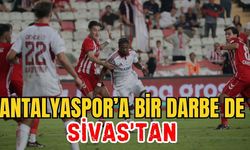 Antalyaspor’a bir darbe de Sivas’tan 1-2