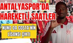 Antalyaspor’da hareketli saatler! Nuno Da Costa’nin lisansı çıktı