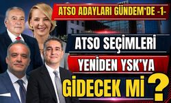 ATSO seçimleri yeniden YSK’ya gidecek mi?