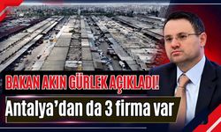 Bakan Akın Gürlek açıklamıştı! Antalya’dan da 3 firma var