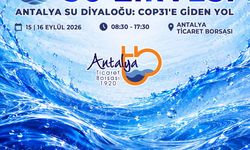 COP31 öncesi Antalya’da suyun geleceği masaya yatırılıyor