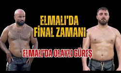Elmalı’da olaylı güreş... Finalistler belli oldu