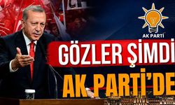 Gözler şimdi Ak Parti’de