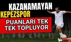 Kazanamayan Kepezspor puanları tek tek topluyor