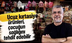 Ucuz kırtasiye ürünleri, çocuğun sağlığını tehdit edebilir