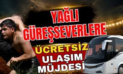 Yağlı güreşseverlere ücretsiz ulaşım müjdesi