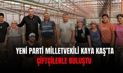Yeni Parti Milletvekili Kaya Kaş’ta çiftçilerle buluştu