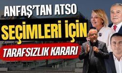 ANFAŞ’tan ATSO seçimleri için tarafsızlık kararı