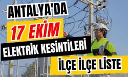 Antalya’da 17 Ekim 2026 elektrik kesintilerinin tam listesi