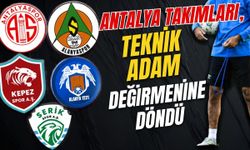 Antalya takımları, teknik adam değirmenine döndü