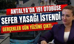 Antalya’da 191 otobüse sefer yasağı istendi! Raporlar gerçekleri gün yüzüne çıkardı