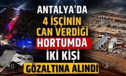 Antalya’da 4 işçinin can verdiği hortumda iki kişi gözaltına alındı