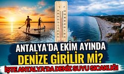 Antalya’da Ekim ayında denize girilir mi? İşte Antalya'da deniz suyu sıcaklığı