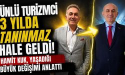 Antalya’nın ünlü turizmcisi 3 yılda tanınmaz hale geldi! Hamit Kuk, yaşadığı büyük değişimi anlattı