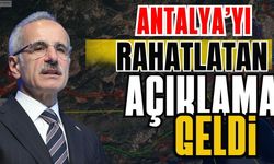 Antalya’yı rahatlatan açıklama geldi