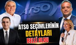 ATSO seçimlerinin detayları belli oldu