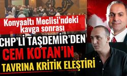 Konyaaltı Meclisi’ndeki kavga sonrası CHP’li Taşdemir’den Cem Kotan’ın tavrına kritik eleştiri