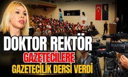 Doktor rektör gazetecilere, gazetecilik dersi verdi