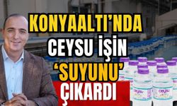 Konyaaltı’nda Ceysu işin ‘Suyunu’ çıkardı