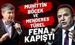 Muhittin Böcek ve Menderes Türel fena kapıştı