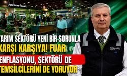 Tarım sektörü yeni bir sorunla karşı karşıya! Fuar enflasyonu, sektörü de temsilcilerini de yoruyor