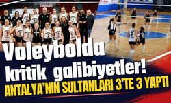 Voleybolda kritik galibiyetler! Antalya’nın sultanları 3’te 3 yaptı