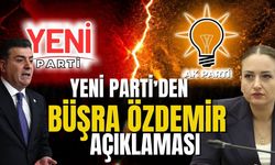 Yeni Parti sözcüsünden Büşra Özdemir açıklaması